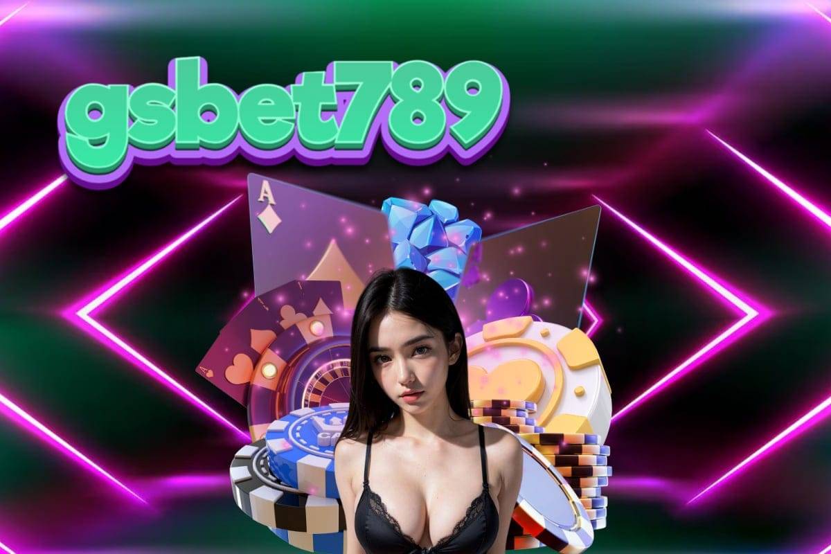 gsbet789 เครดิตฟรี